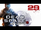 Let´s play DEAD SPACE 3 - Part 29 mit SiriuS [PC][1080p]