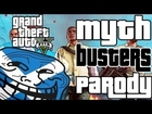 GTA 5 - MYTH BUSTERS! (Parody: Funny Myths In Grand Theft Auto V)