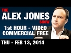 The Alex Jones Show(1st HOUR-VIDEO Commercial Free) Thursday February 13 2014: Jesse Ventura