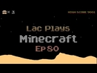 Lac Plays Minecraft Ep 80 Smoke and Drawing Tables