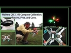 Walkera QR x350 Quadcopter Review, Compass Calibration, Flights +Pros & Cons by NightFlyyer.