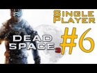 Let's Play: Dead Space 3 HARD (PC) 1080p // Ep. 6: Chapter 5