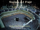 089 Surah Al Fajr (Abdul Rahman as-Sudais)